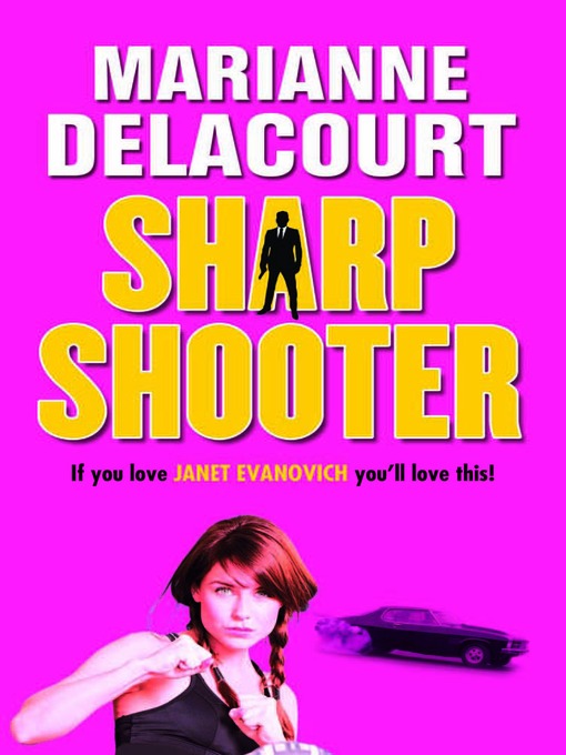 Title details for Sharp Shooter by Marianne Delacourt - Available